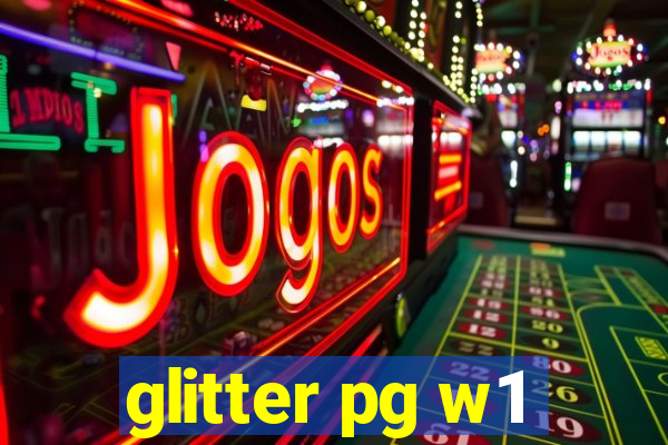 glitter pg w1